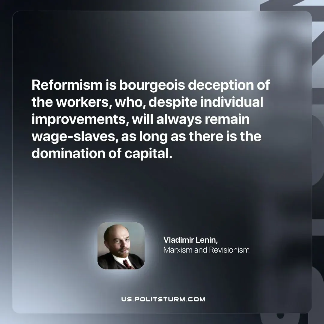 Quote from Lenin on reformism as bourgeois deception keeping workers as wage-slaves under capital